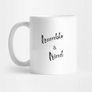 Humble & Kind black Mug